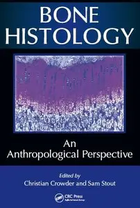 Bone Histology: An Anthropological Perspective