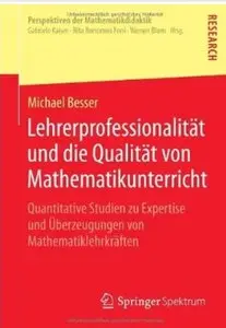 Lehrerprofessionalität und die Qualität von Mathematikunterricht [Repost]
