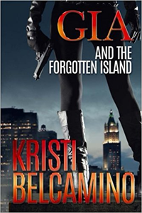 Gia and the Forgotten Island - Kristi Belcamino