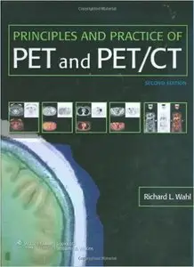 Principles and Practice of PET and PET/CT (2nd edition) (Repost)