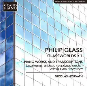 Nicolas Horvath - Philip Glass: Glassworlds (Complete Piano Music), Volume 1-6 (2015-2019) 6 CDs