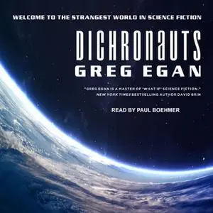 «Dichronauts» by Greg Egan