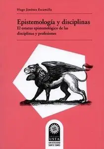 «Epistemología y disciplinas» by Hugo Jiménez Escamilla
