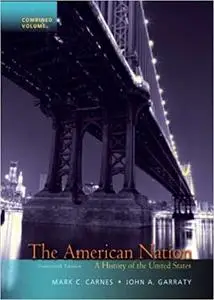 The American Nation: A History of the United States, Combined Volume