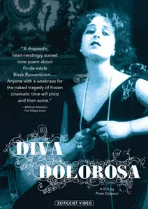Diva Dolorosa - by Peter Delpeut (1999). [Repost]