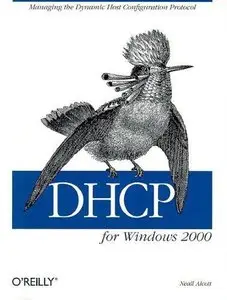 DHCP for Windows 2000 [Repost]