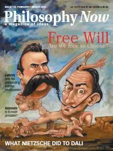 Philosophy Now - February - March 2016