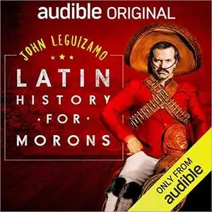 Latin History for Morons [Audiobook]