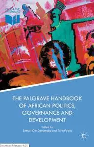 The Palgrave Handbook of African Politics, Governance and Development