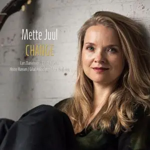 Mette Juul - Change (2020) [Official Digital Download 24/96]