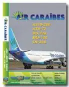 Just Planes - Air Caraibes - A330-200;ATR72;Do228;ERJ-145;CN-208