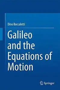 Galileo and the Equations of Motion