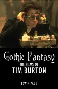 Gothic Fantasy: The Films of Tim Burton