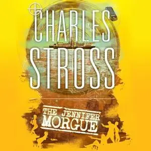 «The Jennifer Morgue» by Charles Stross