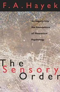 «The Sensory Order» by F.A.Hayek