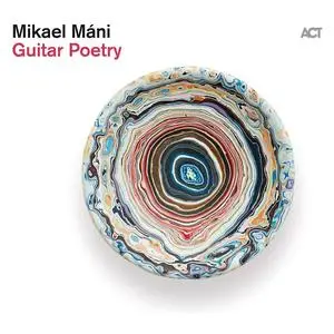 Mikael Máni Ásmundsson - Guitar Poetry (2024) [Official Digital Download 24/48]