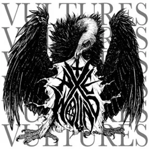 AxeWound - Vultures (2012)