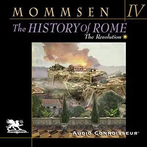 The History of Rome, Book 4: The Revolution [Audiobook]