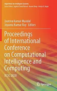 Proceedings of International Conference on Computational Intelligence and Computing: ICCIC 2020