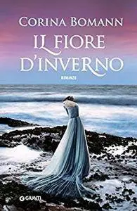 Corina Bomann - Il fiore d'inverno