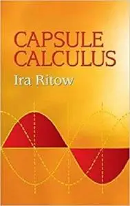 Capsule Calculus (Dover Books on Engineering)