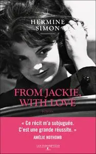 Hermine Simon, "From Jackie, with love"