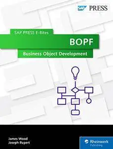 BOPF: Business Object Development (SAP PRESS E-Bites Book 38)