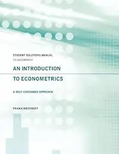 An Introduction to Econometrics: A Self-Contained Approach