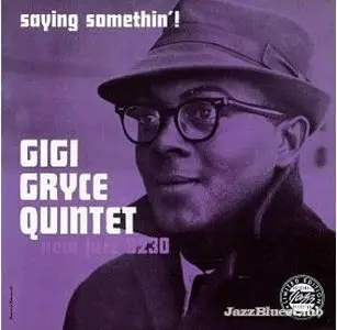 Gigi Gryce - Saying Somethin (1960)