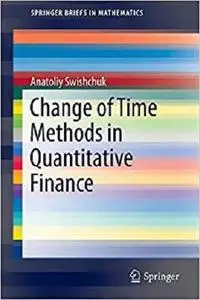 Change of Time Methods in Quantitative Finance (Briefs in Mathematics) [Repost]