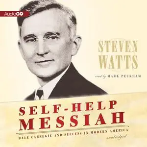 «Self-Help Messiah» by Steven Watts