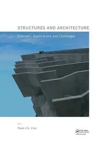 Structures and Architecture: New concepts, applications and challenges