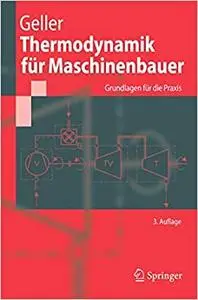 Thermodynamik für Maschinenbauer: Grundlagen für die Praxis