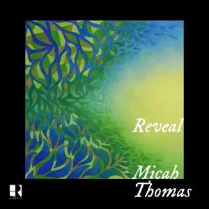 Micah Thomas - Reveal (2023) [Official Digital Download 24/48]