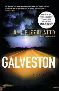 «Galveston» by Nic Pizzolatto