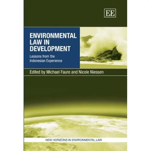 Environmental Law in Development: Lessons from the Indonesian Experience
