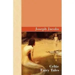 Celtic Fairy Tales (Akasha Classic Series)