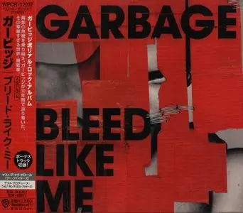 Garbage - Bleed Like Me (2005) [Japanese Ed.]