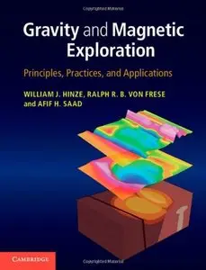 Gravity and Magnetic Exploration: Principles, Practices, and Applications (Repost)