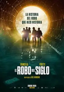 El robo del siglo / The Heist of the Century (2020)