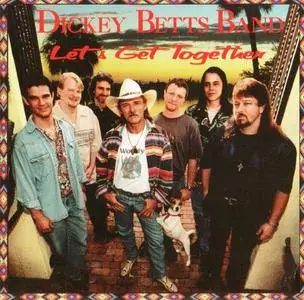 Dickey Betts Band - Let's Get Together (2001)