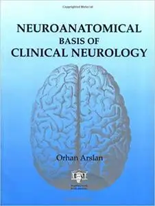 Neuroanatomical Basis of Clinical Neurology