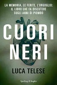 Luca Telese - Cuori neri