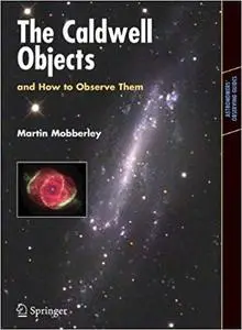 The Caldwell Objects and How to Observe Them (Repost)