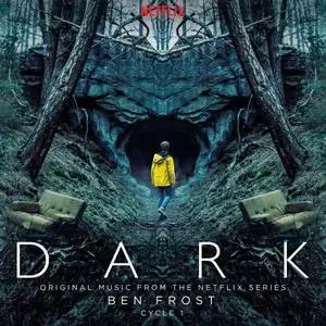 Ben Frost - Dark: Cycle 1 (Original Music From The Netflix Series) (2019)
