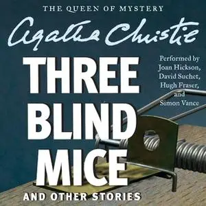 «Three Blind Mice and Other Stories» by Agatha Christie