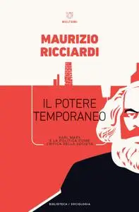 Maurizio Ricciardi - Il potere temporaneo