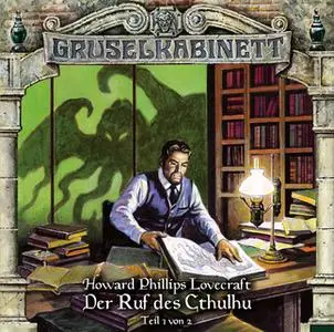 «Gruselkabinett - Folge 114: Der Ruf des Cthulhu - Teil 1» by H.P. Lovercraft