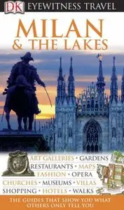 Milan and the Lakes (DK Eyewitness Travel Guide) by Emanuela Damiani
