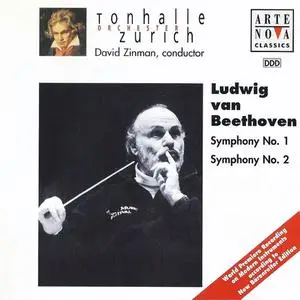 David Zinman, Tonhalle Orchestra Zurich - Ludwig van Beethoven: Symphonies Nos. 1 & 2 (1999)